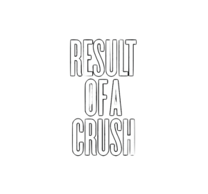 Result Of A Crush
